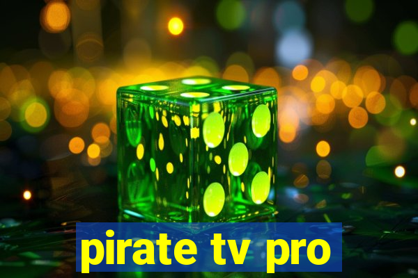 pirate tv pro